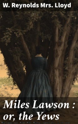 Miles Lawson : or, the Yews