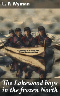 The Lakewood boys in the frozen North