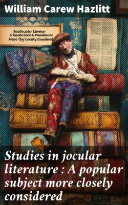 Studies in jocular literature : A popular subject more closely considered