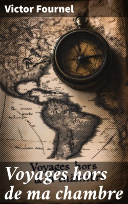 Voyages hors de ma chambre