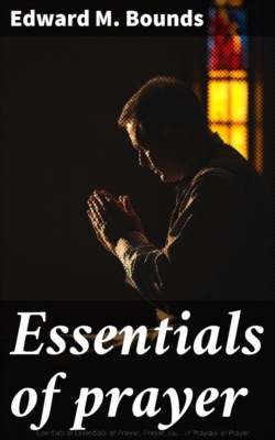 Essentials of prayer