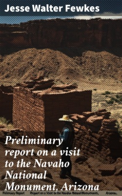 Preliminary report on a visit to the Navaho National Monument, Arizona