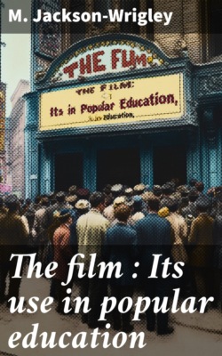 The film : Its use in popular education