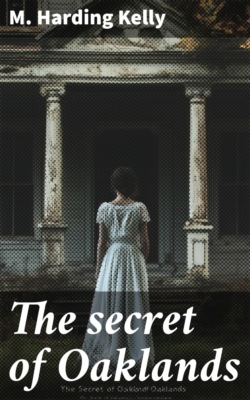 The secret of Oaklands