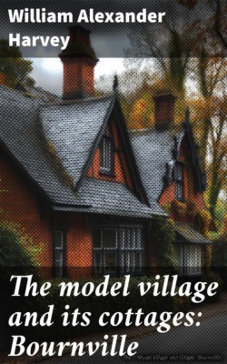 The model village and its cottages: Bournville