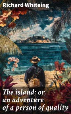 The island; or, an adventure of a person of quality
