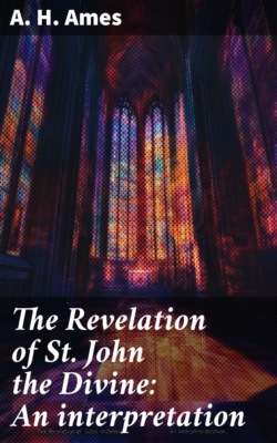 The Revelation of St. John the Divine: An interpretation