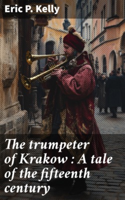 The trumpeter of Krakow : A tale of the fifteenth century
