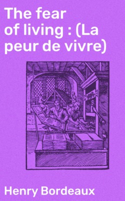 The fear of living : (La peur de vivre)