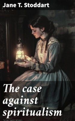 The case against spiritualism