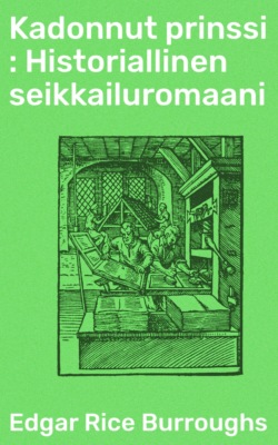 Kadonnut prinssi : Historiallinen seikkailuromaani