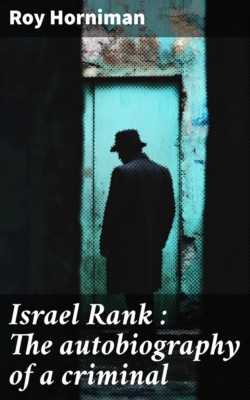 Israel Rank : The autobiography of a criminal