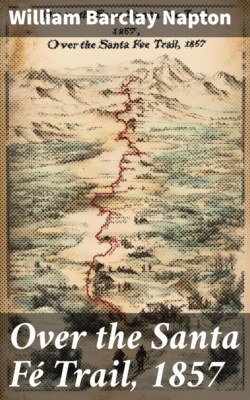 Over the Santa Fé Trail, 1857