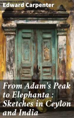 From Adam's Peak to Elephanta : Sketches in Ceylon and India