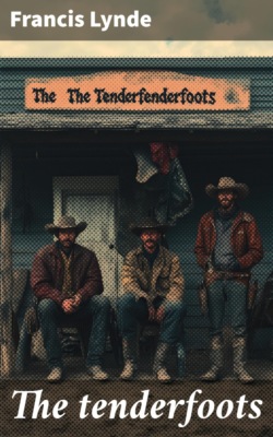 The tenderfoots
