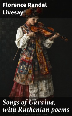 Songs of Ukraina, with Ruthenian poems