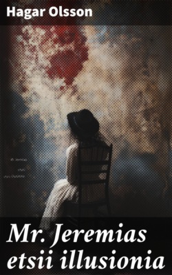 Mr Jeremias etsii illusionia