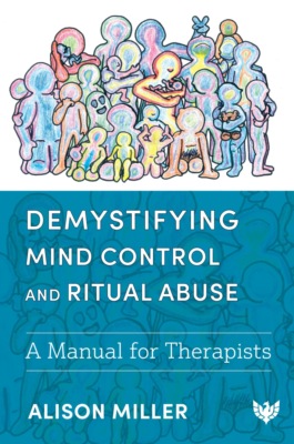 Demystifying Mind Control and Ritual Abuse