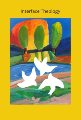 Interface Theology - Volume 6, Issue 1