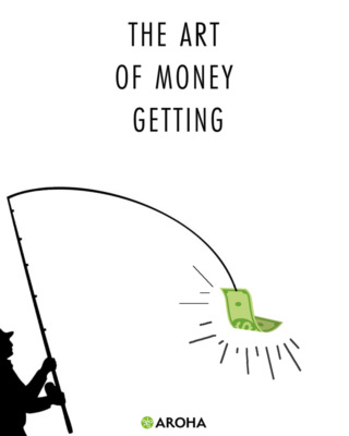 The Art of Money Getting