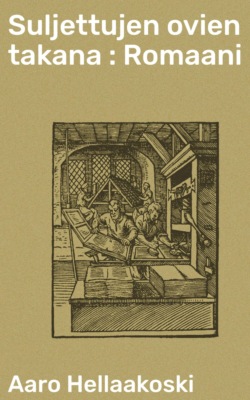 Suljettujen ovien takana : Romaani