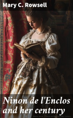 Ninon de l'Enclos and her century