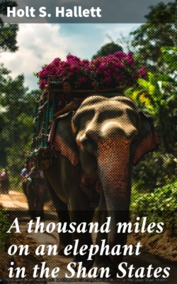 A thousand miles on an elephant in the Shan States