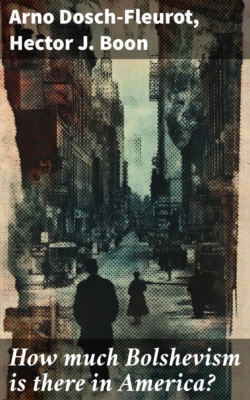 How much Bolshevism is there in America?