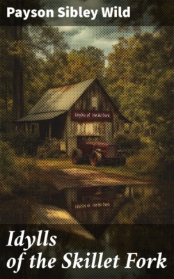 Idylls of the Skillet Fork