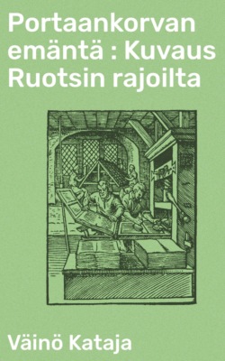 Portaankorvan emäntä : Kuvaus Ruotsin rajoilta