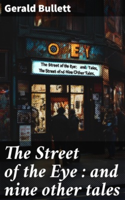 The Street of the Eye : and nine other tales