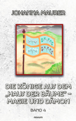 Die Könige aus dem "Haus der Bäume" – Magie und Dämon
