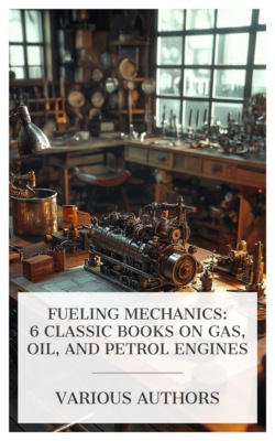 Fueling Mechanics: 6 Classic Books on Gas, Oil, and Petrol Engines