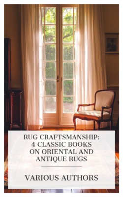 Rug Craftsmanship: 4 Classic Books on Oriental and Antique Rugs