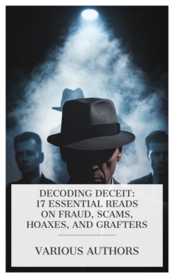 Decoding Deceit: 17 Essential Reads on Fraud, Scams, Hoaxes, and Grafters