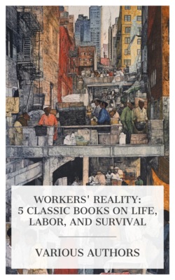 Workers' Reality: 5 Classic Books on Life, Labor, and Survival