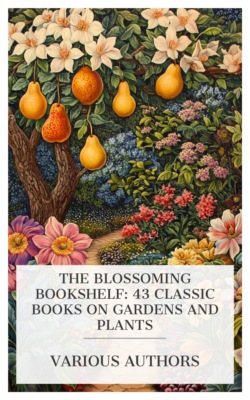 The Blossoming Bookshelf: 43 Classic Books on Gardens and Plants