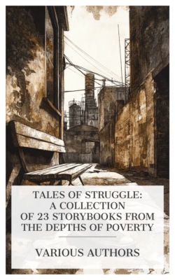 Tales of Struggle: A Collection of 23 Storybooks from the Depths of Poverty