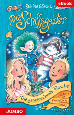 Die Schiffsgeister. Die geheimnisvolle Flasche [1]