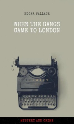 When the Gangs Came to London