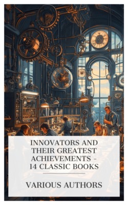 Innovators and Their Greatest Achievements - 14 Classic Books