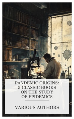 Pandemic Origins: 5 Classic Books on the Study of Epidemics