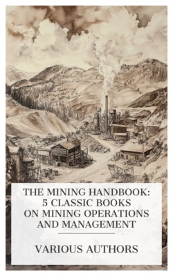 The Mining Handbook: 5 Classic Books on Mining Operations and Management