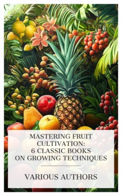 Mastering Fruit Cultivation: 6 Classic Books on Growing Techniques