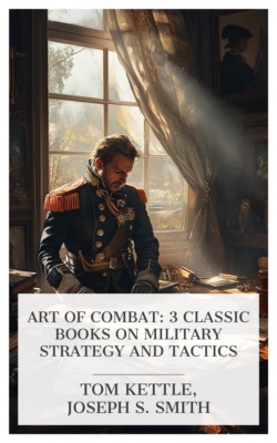 Art of Combat: 3 Classic Books on Military Strategy and Tactics