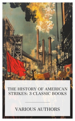 The History of American Strikes: 3 Classic Books