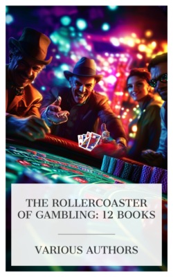 The Rollercoaster of Gambling: 12 Books