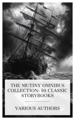 The Mutiny Omnibus Collection: 10 Classic Storybooks