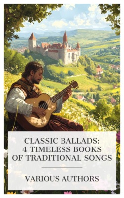 Classic Ballads: 4 Timeless Books of Traditional Songs