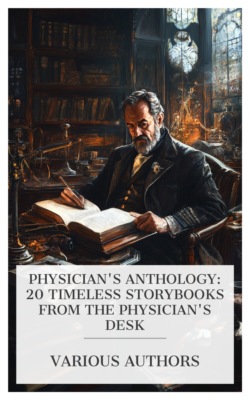 Physician's Anthology: 20 Timeless Storybooks from the Physician's Desk